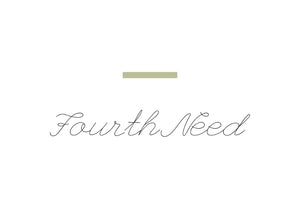 Fourth Need